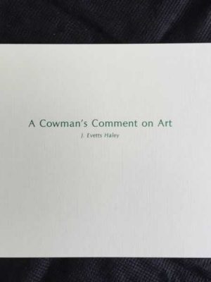 A Cowman's Comment on Art