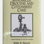 Windmills, Drouths, and Cottonseed Cake