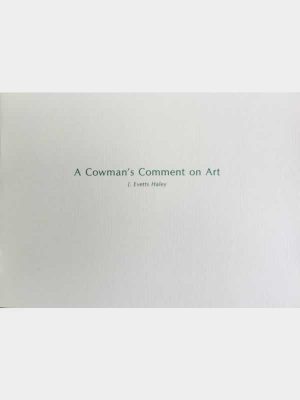 A Cowman's Comment on Art