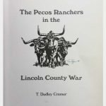 The Pecos Ranchers in the Lincoln County War T. Dudley Cramer