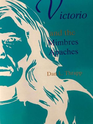 Victorio and the Mimbres Apaches